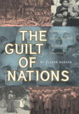 Elazar Barkan - The Guilt of Nations